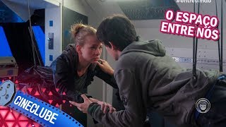 Bastidores e Curiosidades de O Espaço Entre Nós | CINECLUBE