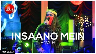 Eva B | Insaano Mein | DJ Abdur | Sheroz Baig | BOL Beats | BOL Songs