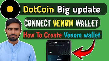 How To Connect Venom Wallet In DotCoin Mining|| How To Create Venom wallet With Easy Step