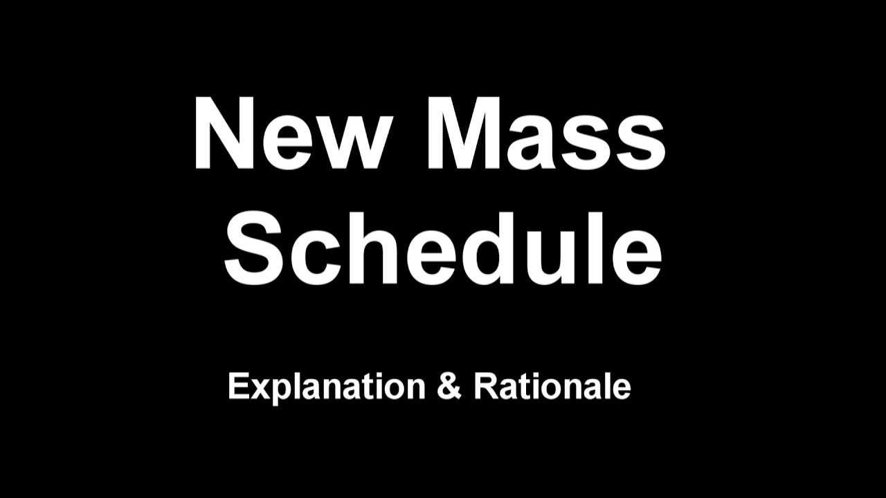 New Mass Schedule - YouTube New Mass Schedule - YouTube