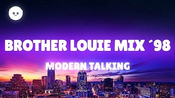 Modern Talking - Brother Louie Mix 