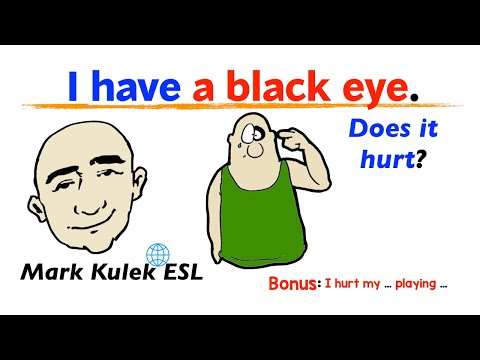 I Have ... - Our Body (injuries) & sympathy | Mark Kulek - ESL