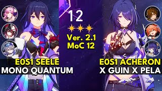 E0S1 Seele Mono Quantum & E0S1 Acheron x Guinaifen | Memory of Chaos Floor 12 3 Stars | Honkai