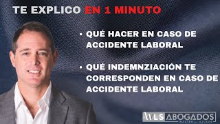 Qué hacer en caso de accidente laboral y cuál es tu indemnización en Argentina