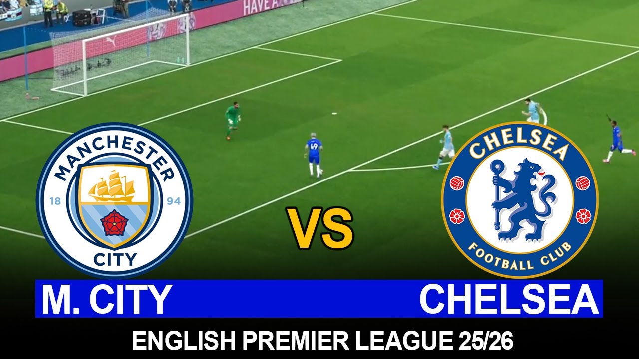 MANCHESTER CITY vs CHELSEA –  English Premier League 25/26 - Match Simulation (eFootball)