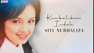 Siti Nurhaliza - Kembalikan Indah