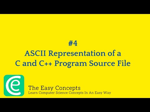 #4: ASCII Representation of a C and C++ Source File | CSE Placement Preparation | The Easy Concepts