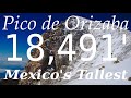 Climbing Pico de Orizaba in a Weekend! Tallest Mountain in Mexico