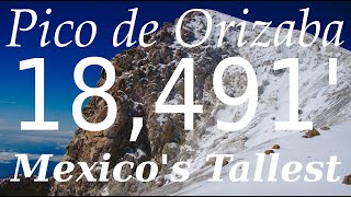 Climbing Pico de Orizaba in a Weekend! Tallest Mountain in Mexico