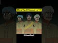 Haunted Encounter | True Horror Story In Hindi #horrorstory #shorts