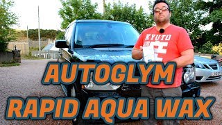 AutoGlym Rapid Aqua Wax Review screenshot 5