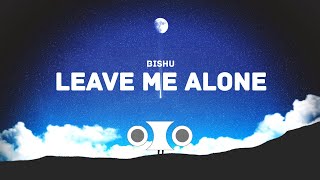 TRAP ◈ BISHU - Leave Me Alone
