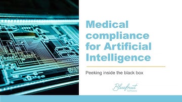 Medical compliance and AI: Peeking inside the black box