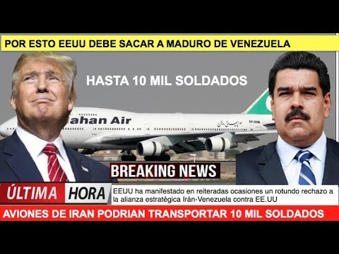 Alerta en la region Maduro trae 10 mil soldados Iranies en un mes humor or humour