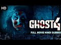 Ghost 4  hollywood horror movies in hindi dubbed  hollywood movies in hindi dubbed full action