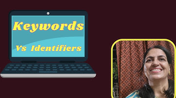 Difference between keywords and identifiers