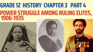 New curriculum History grade 12 Chapter 3 Part 4 POWER STRUGGLE AMONG THE RULING ELITES 1906-1935