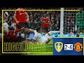 HIGHLIGHTS: Leeds United 2-4 Man Utd | Premier League