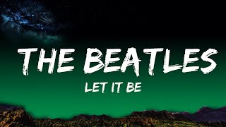 [1 Hour]  Let It Be - The Beatles (Lyrics) 🎵  | Music For Your Mind