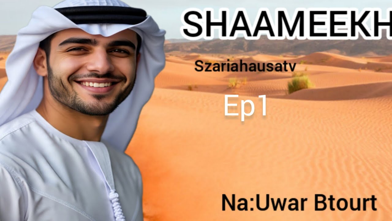 Shameekh-Ep1 (Sabon Labari latest Hausa Novels) #Szarianovels