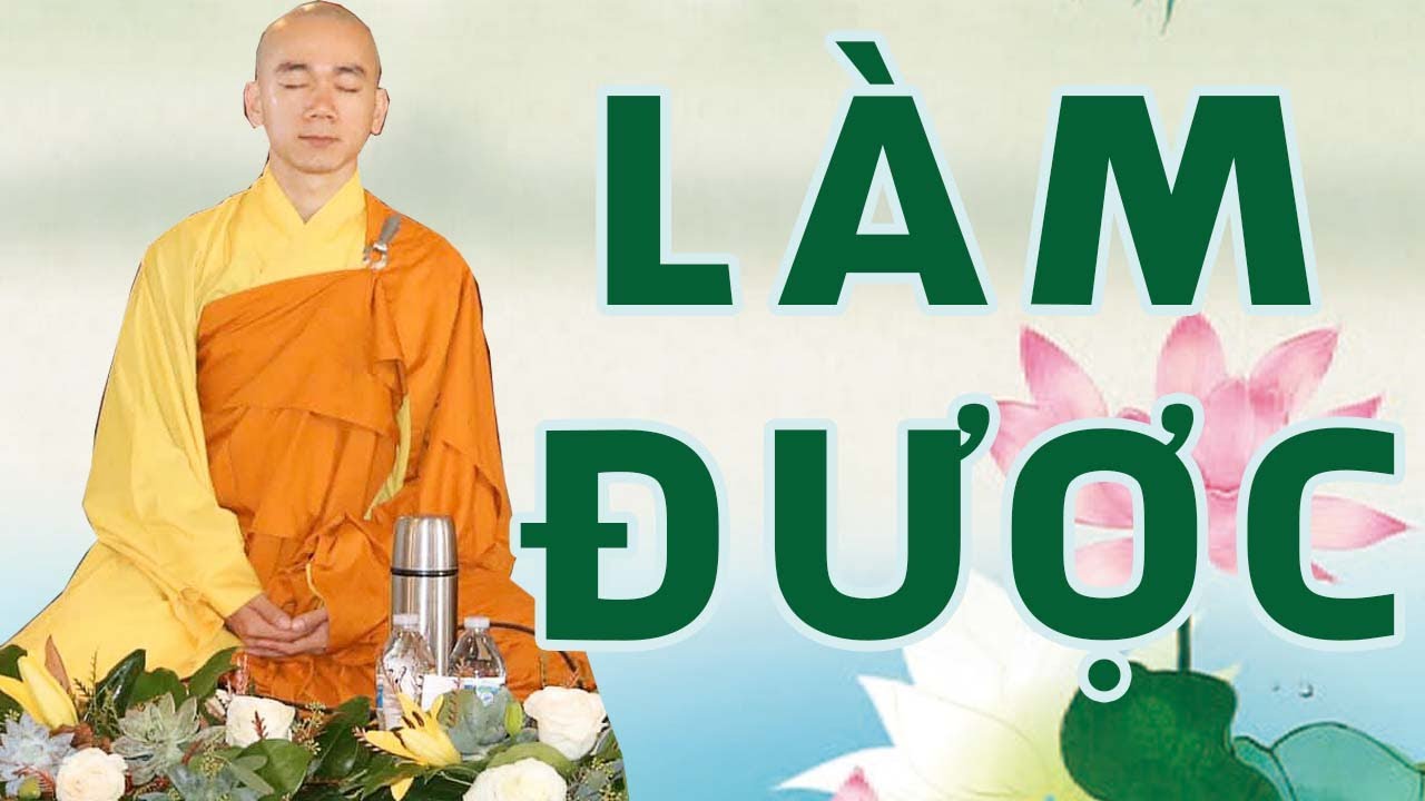 Ai Làm Được Điều Này Sẽ Thay Đổi Được Vận Mệnh – Thầy Thích Tâm Nguyên Ai Làm Được Điều Này Sẽ Thay Đổi Được Vận Mệnh – Thầy Thích Tâm Nguyên