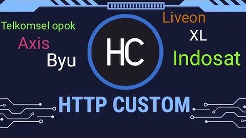 UPDATE CONFIG HTTP CUSTOM ||TELKOMSEL | AXIS | BYU | LIVEON