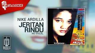 Nike Ardilla - Jeritan Rindu ( Karaoke Video) | No Vocal