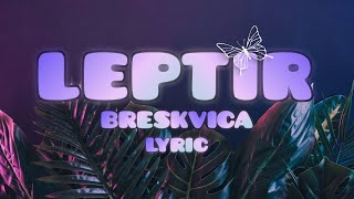 BRESKVICA - LEPTIR (LYRIC VIDEO) Resimi