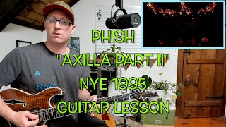 PHISH &quot;Axilla Part II&quot; NYE 1995 GUITAR LESSON 4K