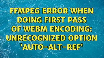 FFmpeg error when doing first pass of WebM encoding: Unrecognized option 