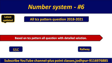 Number System Concept tcs #6 | Best Explanation |for ssc railway and other exam by sunil sir.