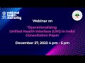 Abdm webinar on operationalising unified health interface uhi in india consultation paper