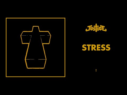 Justice - Stress - † (Official Audio)