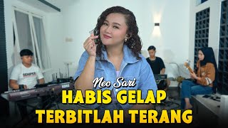HABIS GELAP TERBITLAH TERANG - NEO SARI