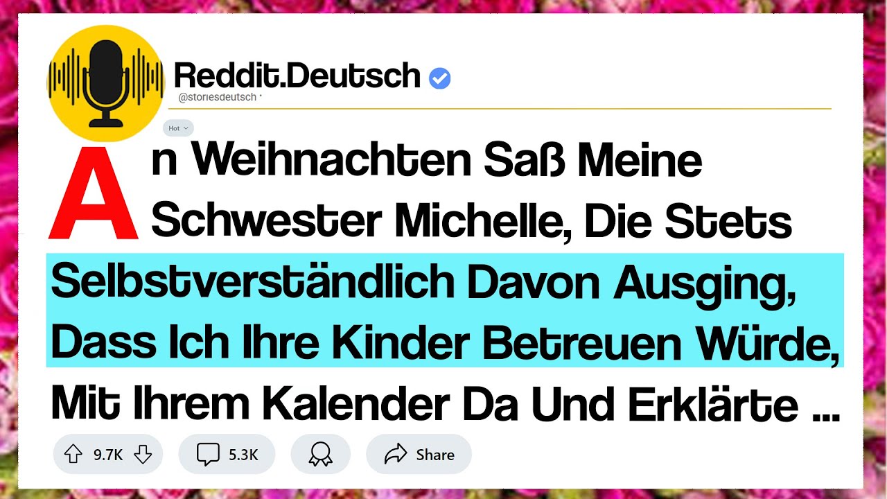 An Weihnachten Saß Meine Schwester Michelle, Die Stets Selbstverständlich Davon Ausging, Dass Ich...
