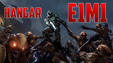DOOM: Classic E1M1 Hangar  - 100% Secrets