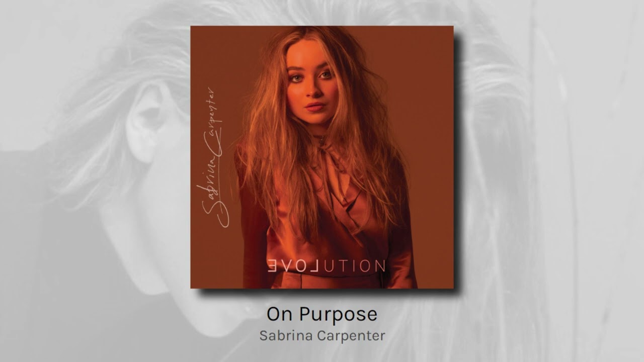 On Purpose - Sabrina Carpenter (audio)