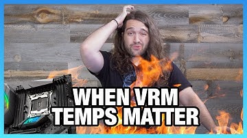 When You Should Care About VRM Temperatures (Ft. Der8auer)