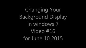 How to Change Your Windows 7 Background Video 16