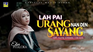 Elsa Pitaloka - Lah Pai Urang Nan Den Sayang (Official Video) | Lagu Minang Terbaru 2021