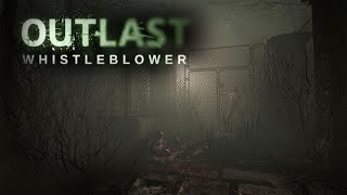 Outlast: Whistleblower (прохождение на стриме. часть 1 - перезапись).