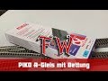 F&W064: PIKO A-Gleis mit Bettung