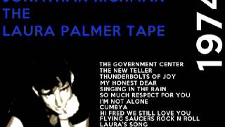 Jonathan Richman * The Laura Palmer Tape (1974)