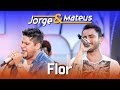 Jorge  mateus  flor  dvd ao vivo em jurer  clipe oficial