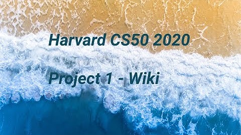 Harvard CS50 2020 - Project1 