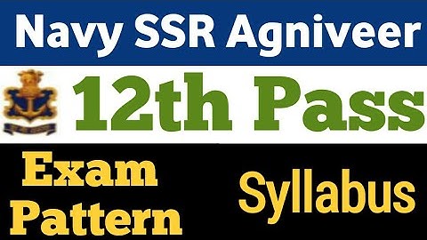 navy ssr syllabus | indian navy ssr agniveer exam pattern and full syllabus in hindi |