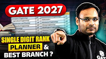How to Prepare For GATE 2027 | GATE Exam Preparation Strategy For Single Digit Rank | Best Branch
