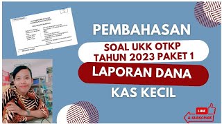 Pembahasan Soal Laporan Dana Kas Kecil - UKK SMK Jurusan OTKP Tahun 2023 Paket 1 Pembahasan Soal Laporan Dana Kas Kecil - UKK SMK Jurusan OTKP Tahun 2023 Paket 1