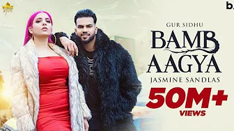 BAMB AAGYA ( Official Video ) Gur Sidhu | Jasmine Sandlas | Kaptaan | New Punjabi Song 2022 BAMB AAGYA ( Official Video ) Gur Sidhu | Jasmine Sandlas | Kaptaan | New Punjabi Song 2022