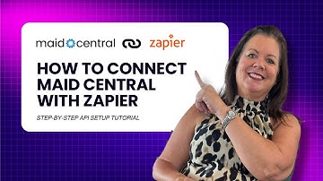 How to Connect Maid Central with Zapier | Step-by-Step API Setup Tutorial